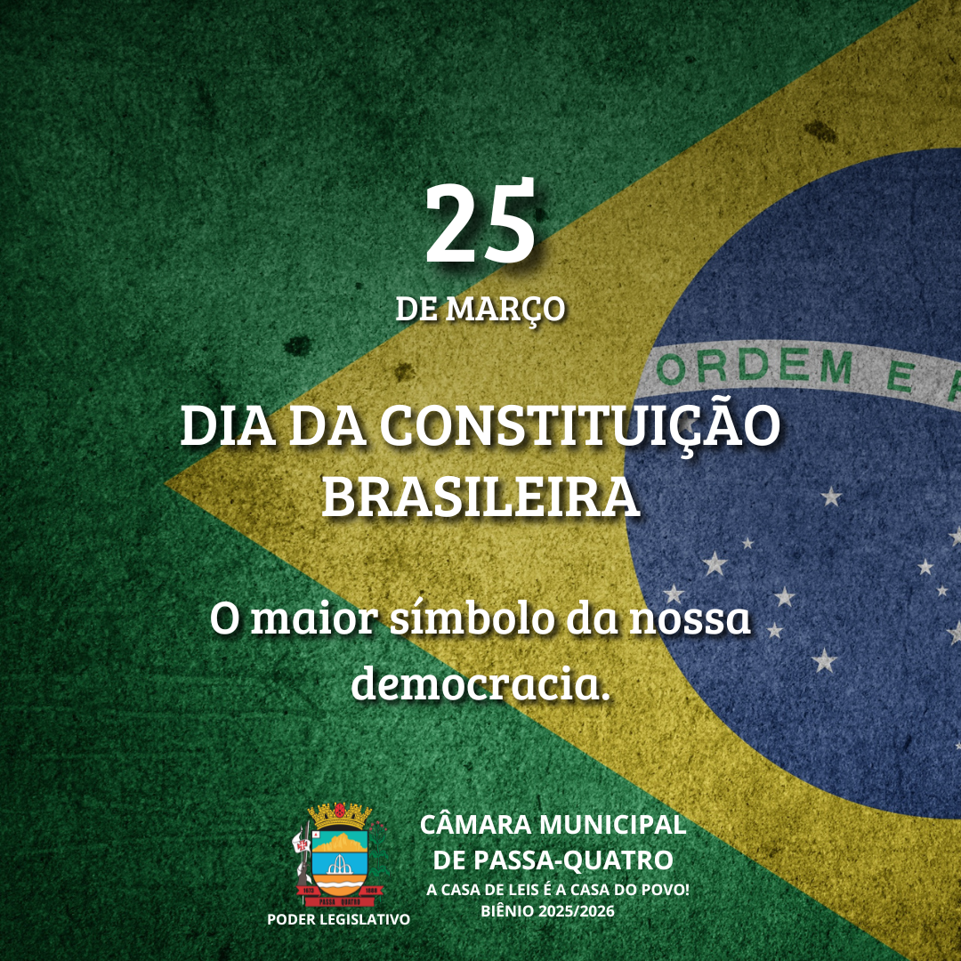 25 de Março – Dia da Constituição: A Base da Democracia Brasileira