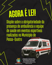 Agora é Lei! Ambulância e equipe de saúde passam a ser obrigatórias em eventos esportivos de Passa-Quatro