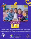 Agora é Lei: Divulgação da demanda atendida e lista de espera por vagas em creches do Município