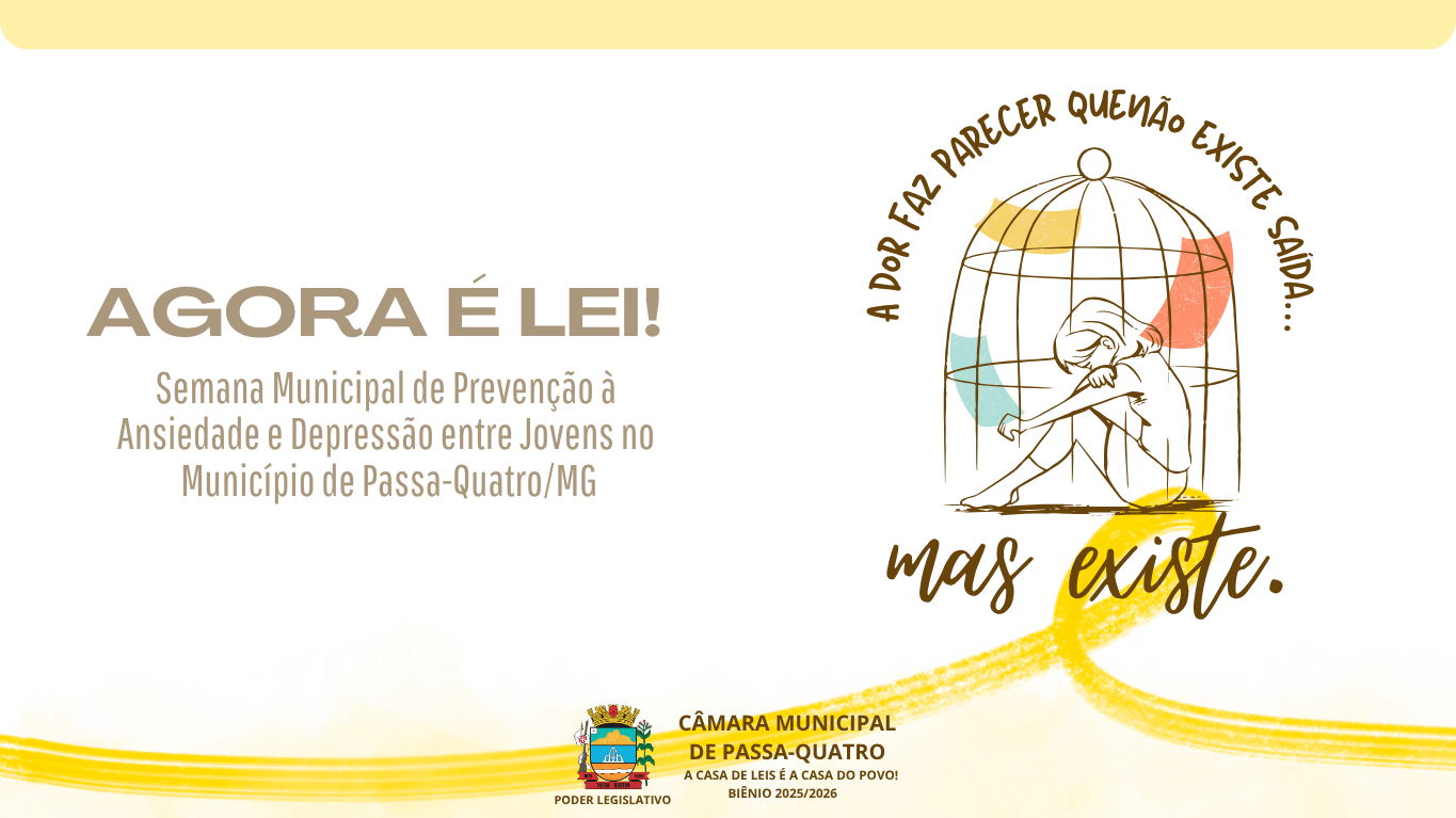 Câmara do Futuro tem projeto transformado em lei: instituída a Semana Municipal de Prevenção à Ansiedade e Depressão entre Jovens em Passa-Quatro